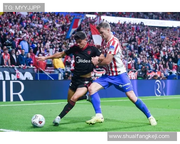 塞维利亚与马德里竞技激战正酣比分直播全程追踪与精彩分析